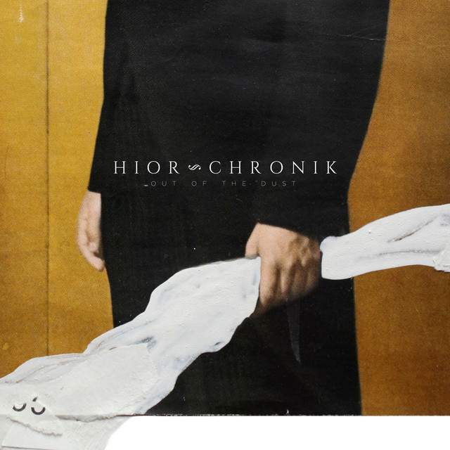 Album artwork for Hior Chronik - Out Of The Dust
