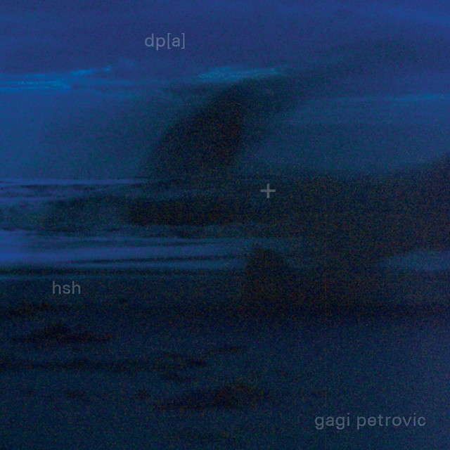 Album artwork for Gagi Petrovic - Dp[a] + hsh