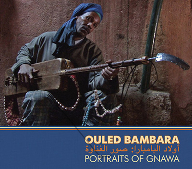 Album artwork for Various Artists - Ouled Bambara: Portraits Of Gnawa