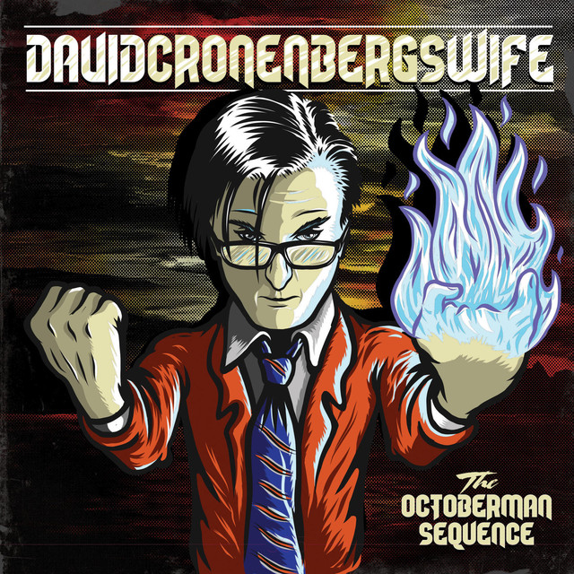 Album artwork for David Cronenberg's Wife - The Octoberman Sequence