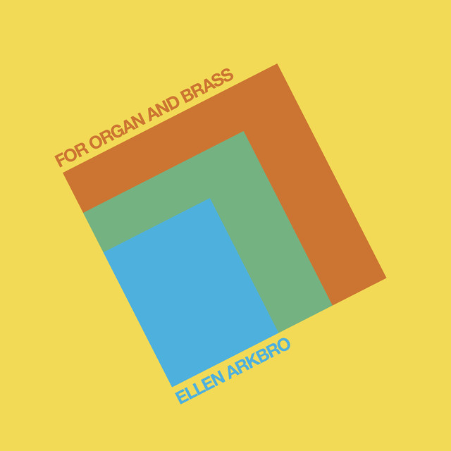 Album artwork for Ellen Arkbro - For organ and brass