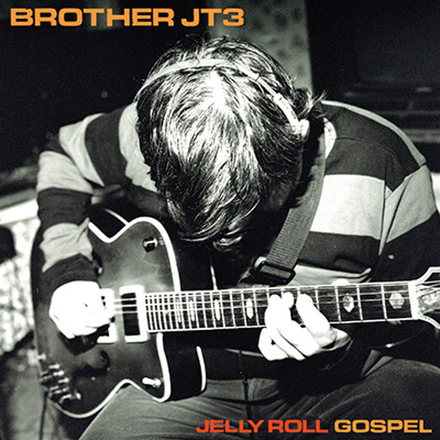Album artwork for BROTHER JT3 - Jelly Roll Gospel