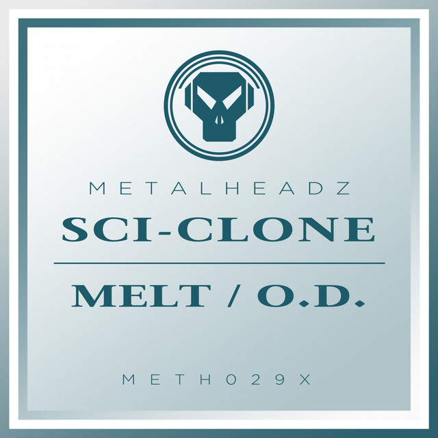 Album artwork for SCI-CLONE - Melt / O.D. (2017 Remaster)