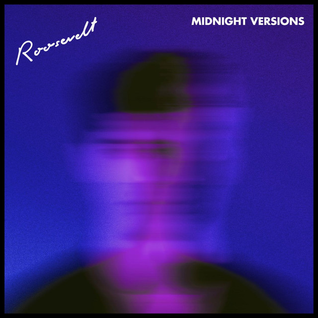 Album artwork for Roosevelt - Midnight Versions