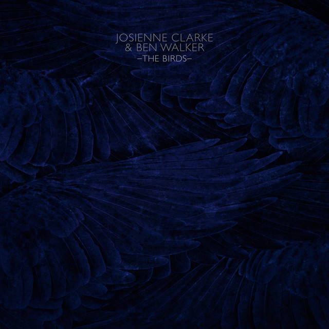 Album artwork for Josienne Clarke and Ben Walker - The Birds