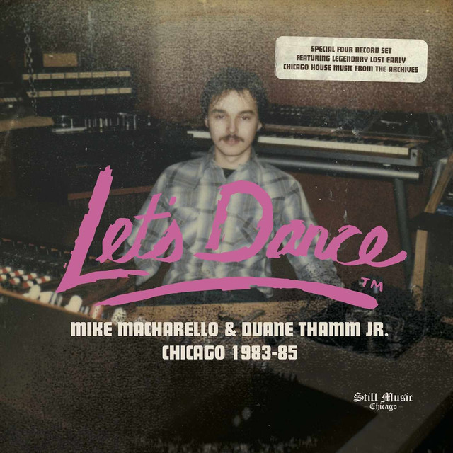 Album artwork for Various Artists - Let’s Dance Records - Mike Macharello & Duane Thamm Jr. Chicago 1983-85