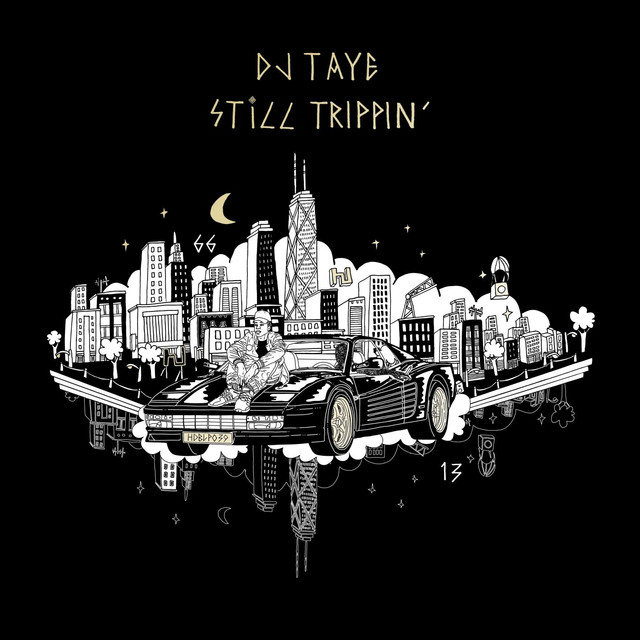 Album artwork for DJ Taye - Still Trippin'