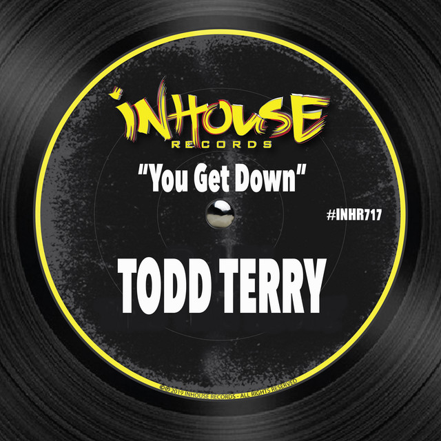 Album artwork for Todd Terry - You Get Down