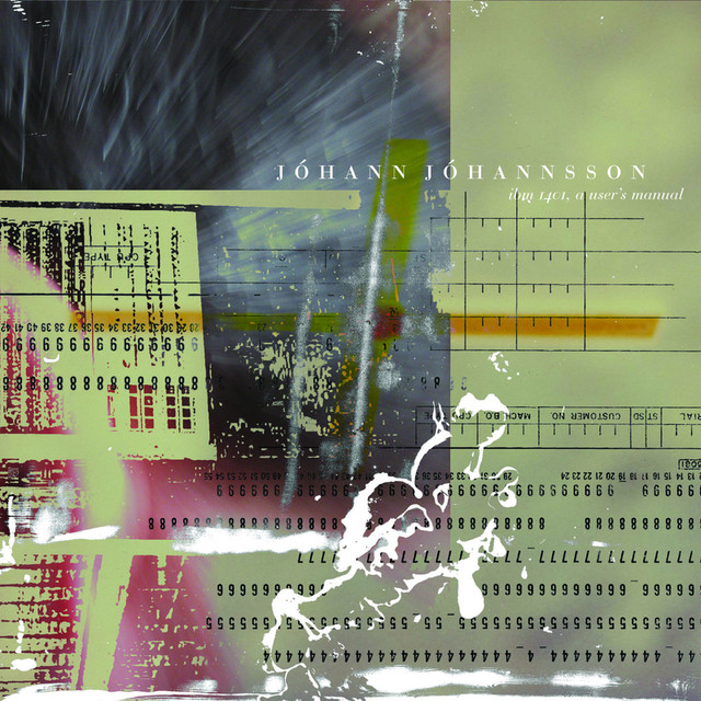 Album artwork for JOHANN JOHANNSSON - IBM 1401 A User’s Manual