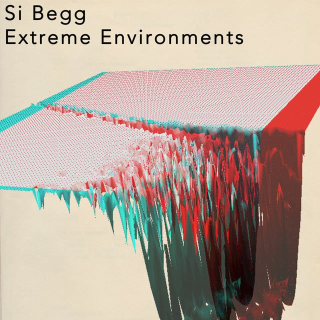 Album artwork for Si Begg - Extreme Environments