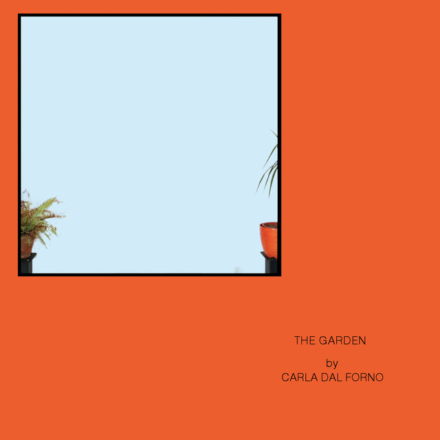 Album artwork for Carla dal Forno - The Garden