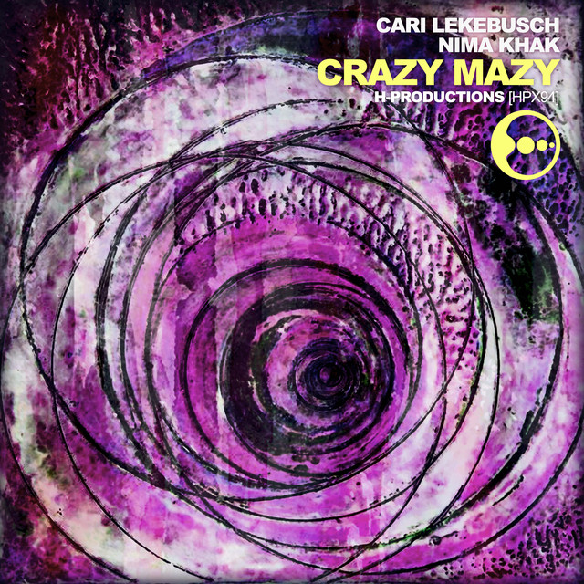 Album artwork for Cari Lekebusch & Nima Khak - Crazy Mazy