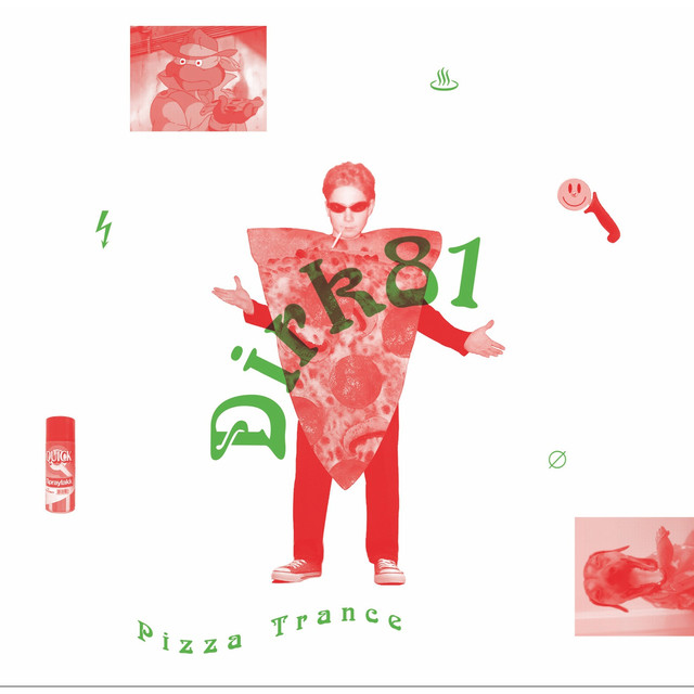 Album artwork for DIRK 81 - Pizza Trance
