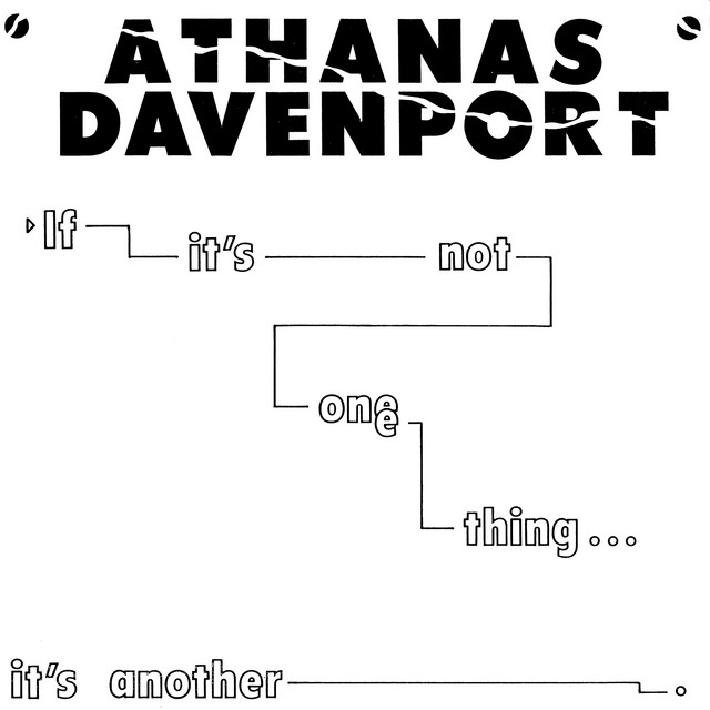 Album artwork for Gary Davenport & Athanas / Davenport - If It's Not One Thing... It's Another
