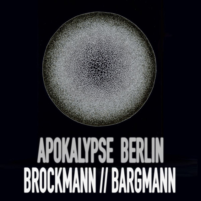 Album artwork for Brockmann // Bargmann - Apokalypse Berlin