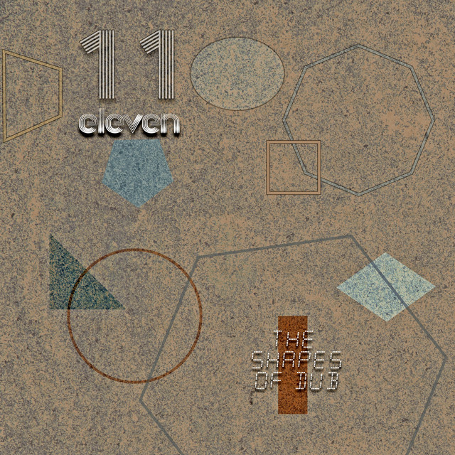 Album artwork for Eleven - The Shapes Of Dub