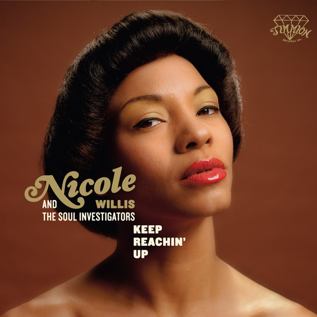 Album artwork for Nicole Willis & The Soul Investigators - Keep Reachin' Up