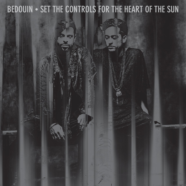 Album artwork for Bedouin - Set The Controls For The Heart Of The Sun