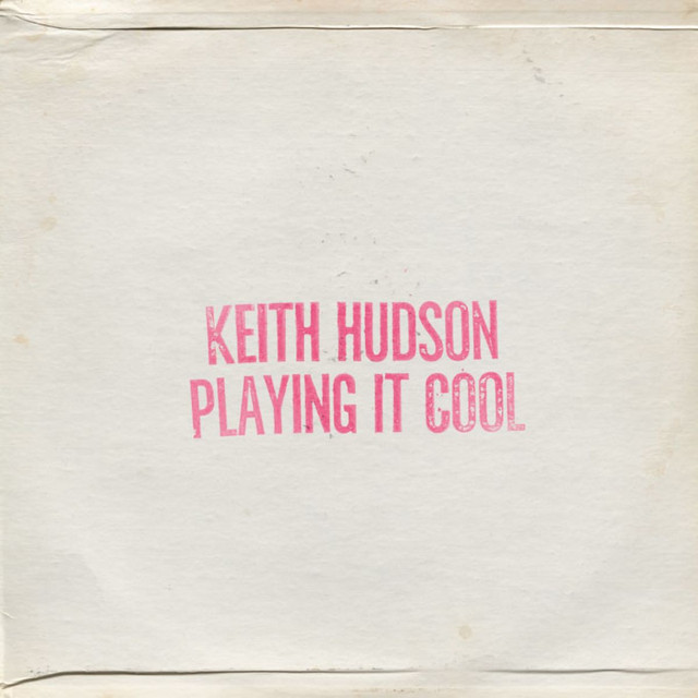 Album artwork for Keith Hudson - Playing It Cool