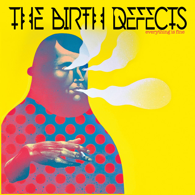 Album artwork for The Birth Defects - Everything Is Fine