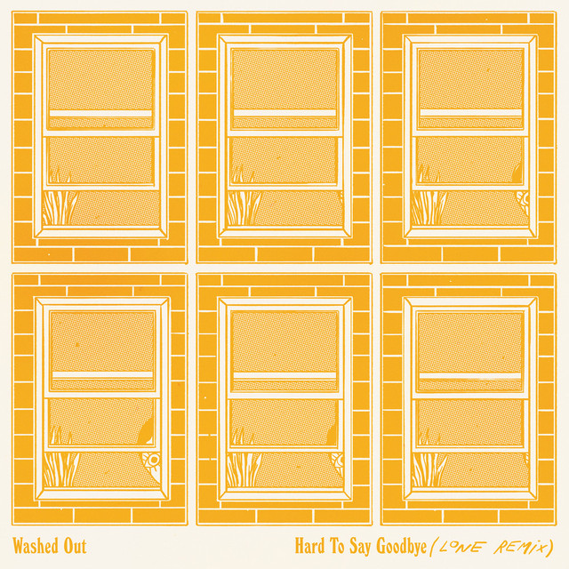 Album artwork for Washed Out - Hard to Say Goodbye (Lone Remix)