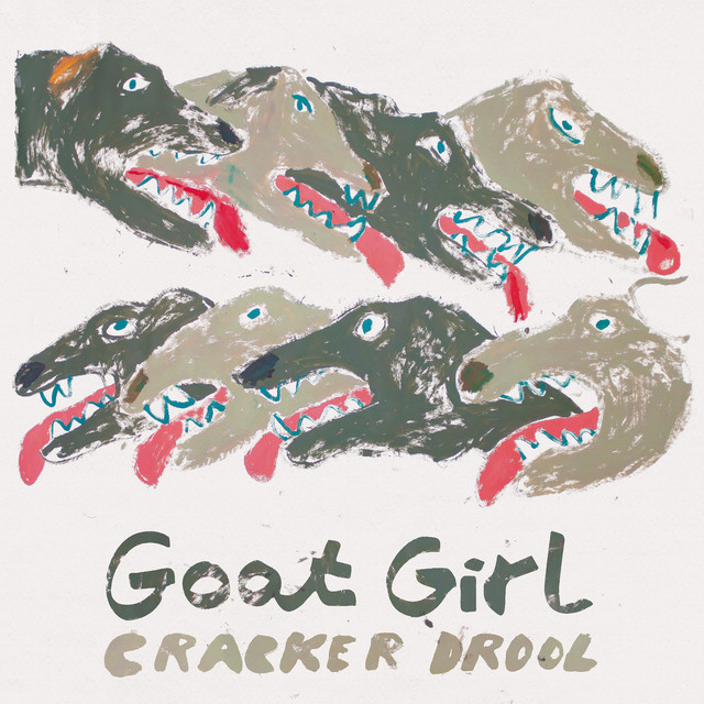 Album artwork for Goat Girl - Cracker Drool