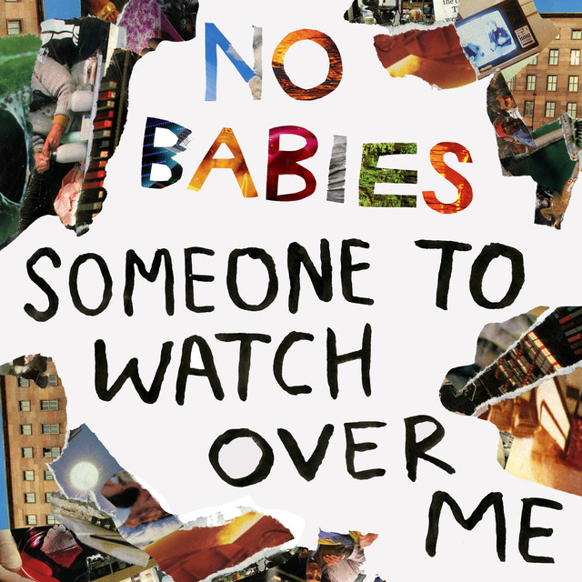 Album artwork for No Babies - Someone to Watch Over Me