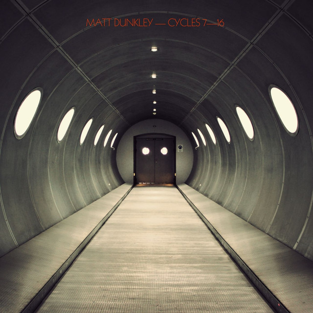 Album artwork for Matt Dunkley - Cycles 7-16