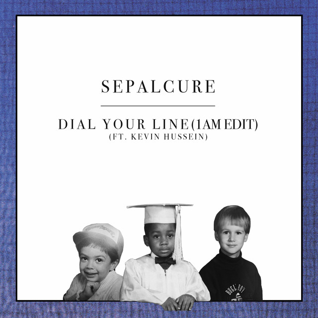 Album artwork for Sepalcure - Dial Your Line (1AM Edit)