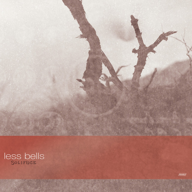 Album artwork for Less Bells - Solifuge