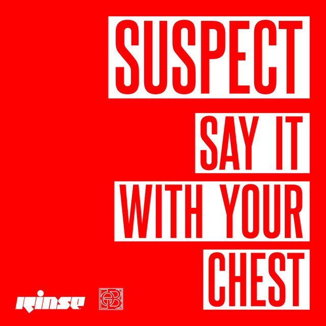 Album artwork for Suspect - Say It with Your Chest