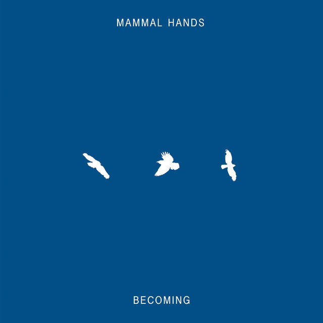 Album artwork for Mammal Hands - Becoming