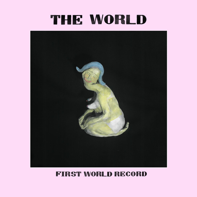 Album artwork for The World - First World Record