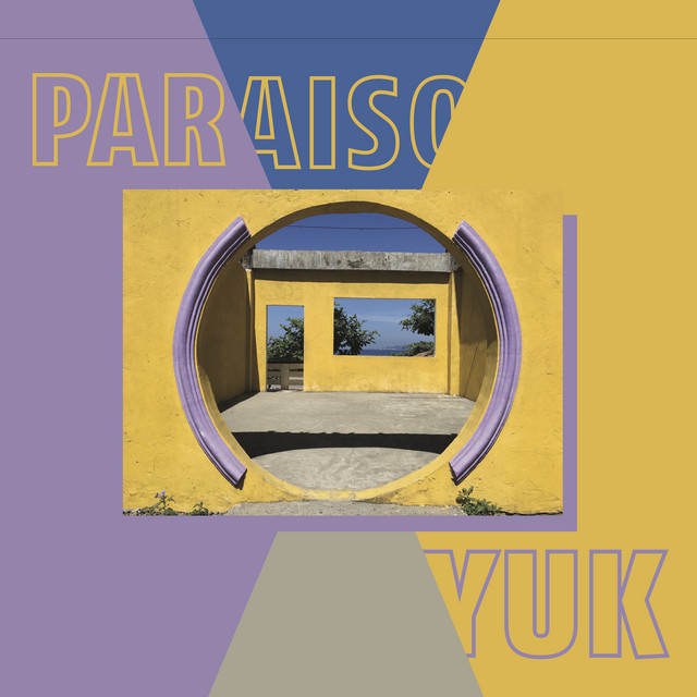 Album artwork for yuk. - Paraiso