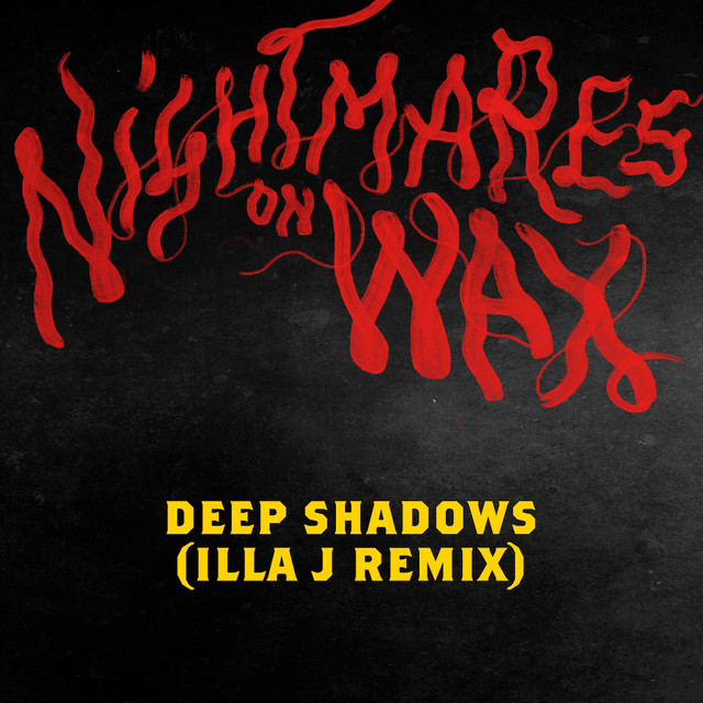 Album artwork for NIGHTMARES ON WAX - Deep Shadows (Illa J Remix)
