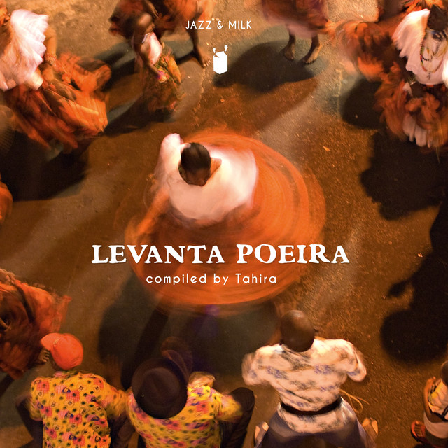 Album artwork for Various Artists - Levanta Poeira (Compiled by Tahira)