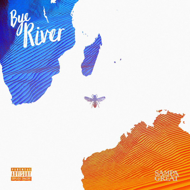Album artwork for Sampa The Great - Bye River