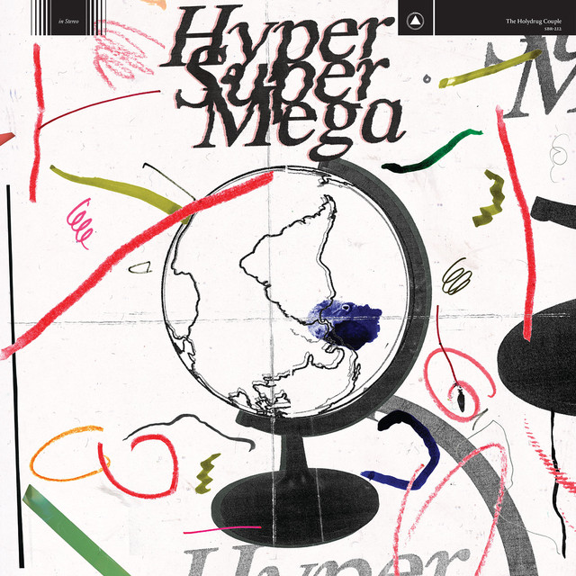 Album artwork for The Holydrug Couple - Hyper Super Mega