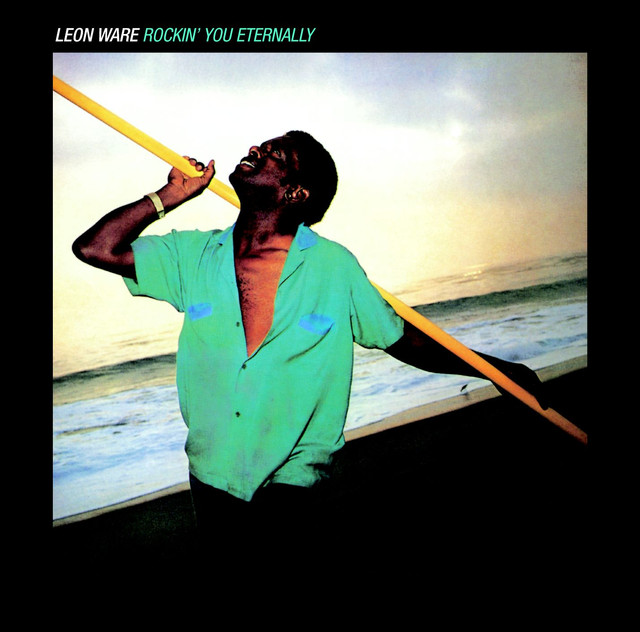 Album artwork for Leon Ware - Rockin' You Eternally
