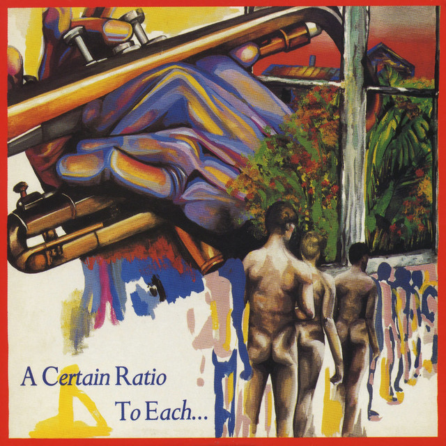 Album artwork for A CERTAIN RATIO - To Each