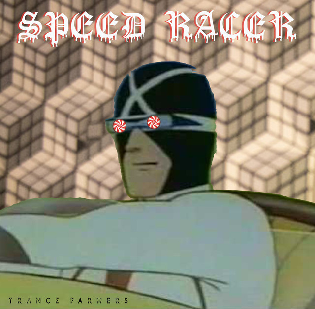 Album artwork for Trance Farmers - Speed Racer