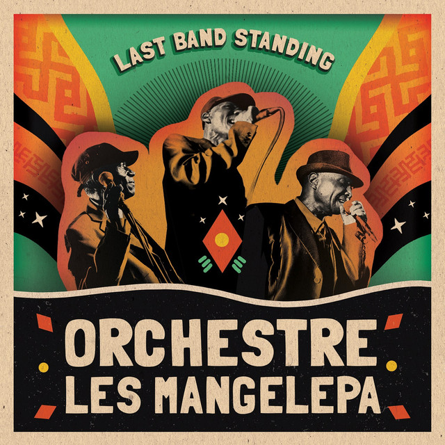 Album artwork for Orchestre Les Mangelepa - Last Band Standing