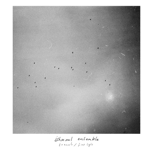 Album artwork for Ishmael Ensemble - Severn Songs 2 (Tunnels / First Light)