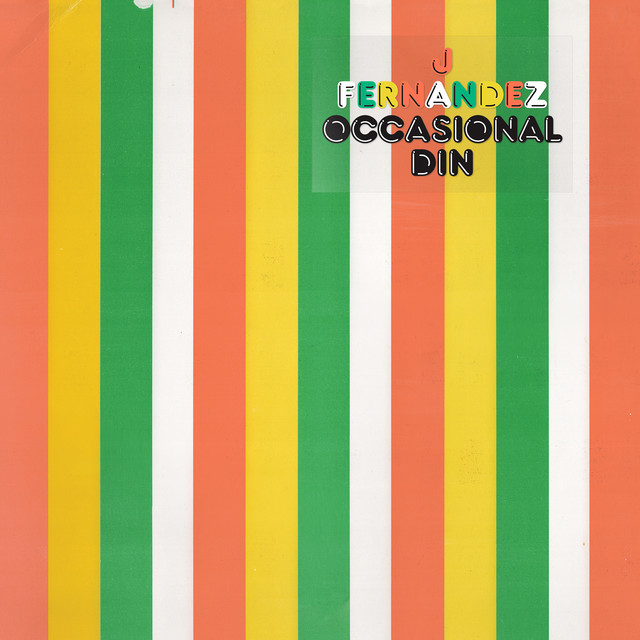 Album artwork for J Fernandez - Occasional Din