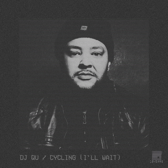 Album artwork for DJ Qu - Cycling (I'll Wait)