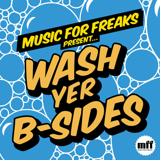 Album artwork for Various Artists - Wash Yer B-Sides
