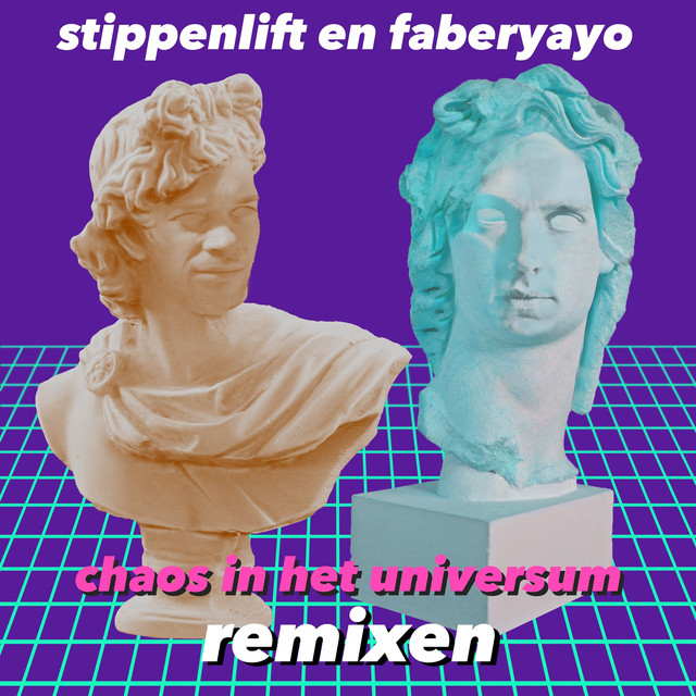 Album artwork for Stippenlift & Faberyayo - Chaos In Het Universum Remixen