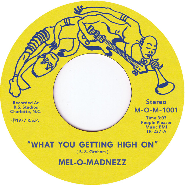 Album artwork for Mel-O-Madnezz - What You Getting High On