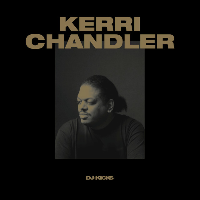 Album artwork for KERRI CHANDLER - DJ-Kicks