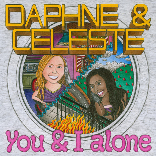 Album artwork for Daphne & Celeste - You & I Alone